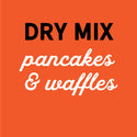 Pancake & Waffle Dry Mix